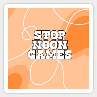 Stop Noon Games Sticker